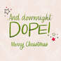 Naughty, Nice and Downright Dope Christmas Card, , large image number 2