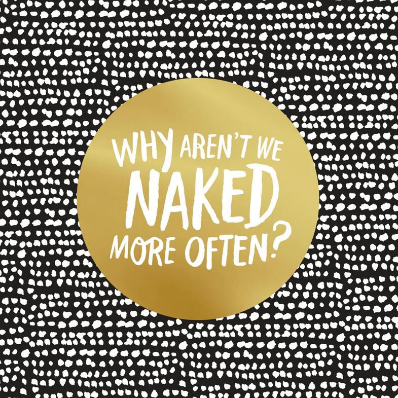 Let's Be Naked More Love Card
