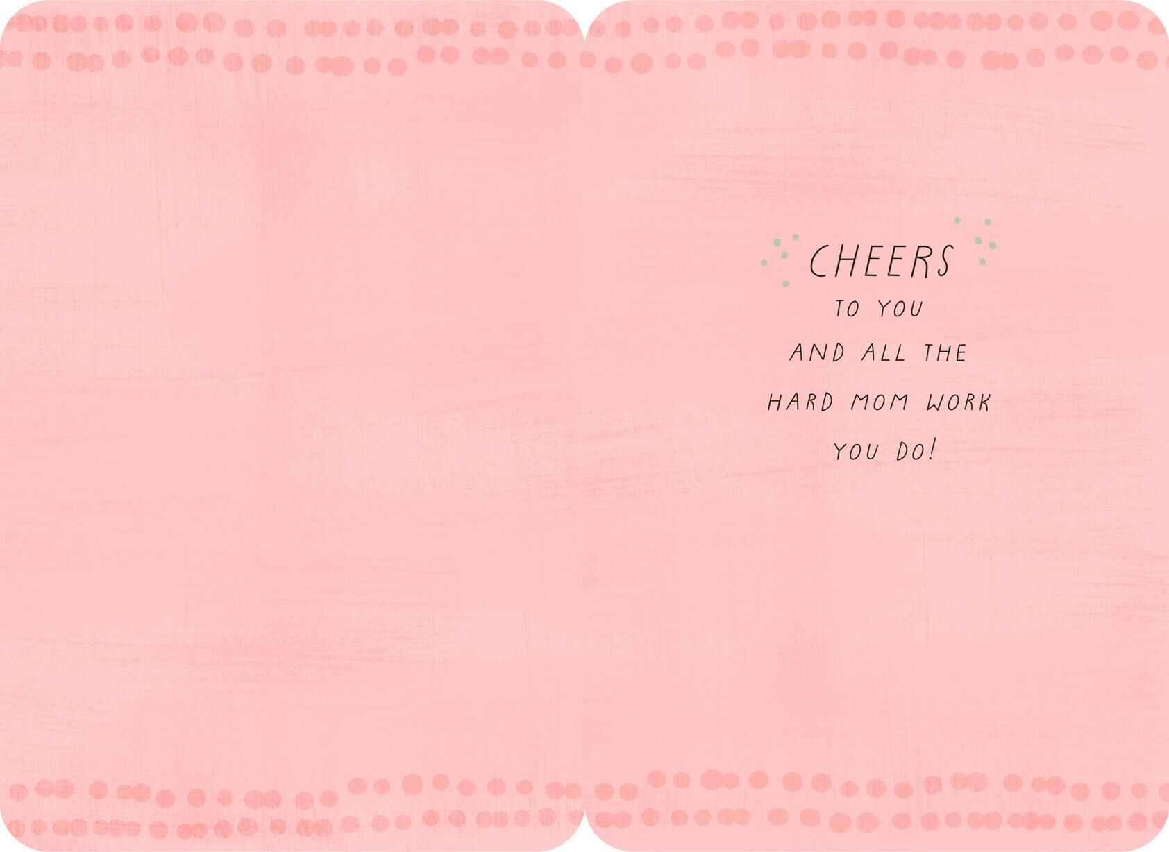 Cheers to Mom Encouragement Card