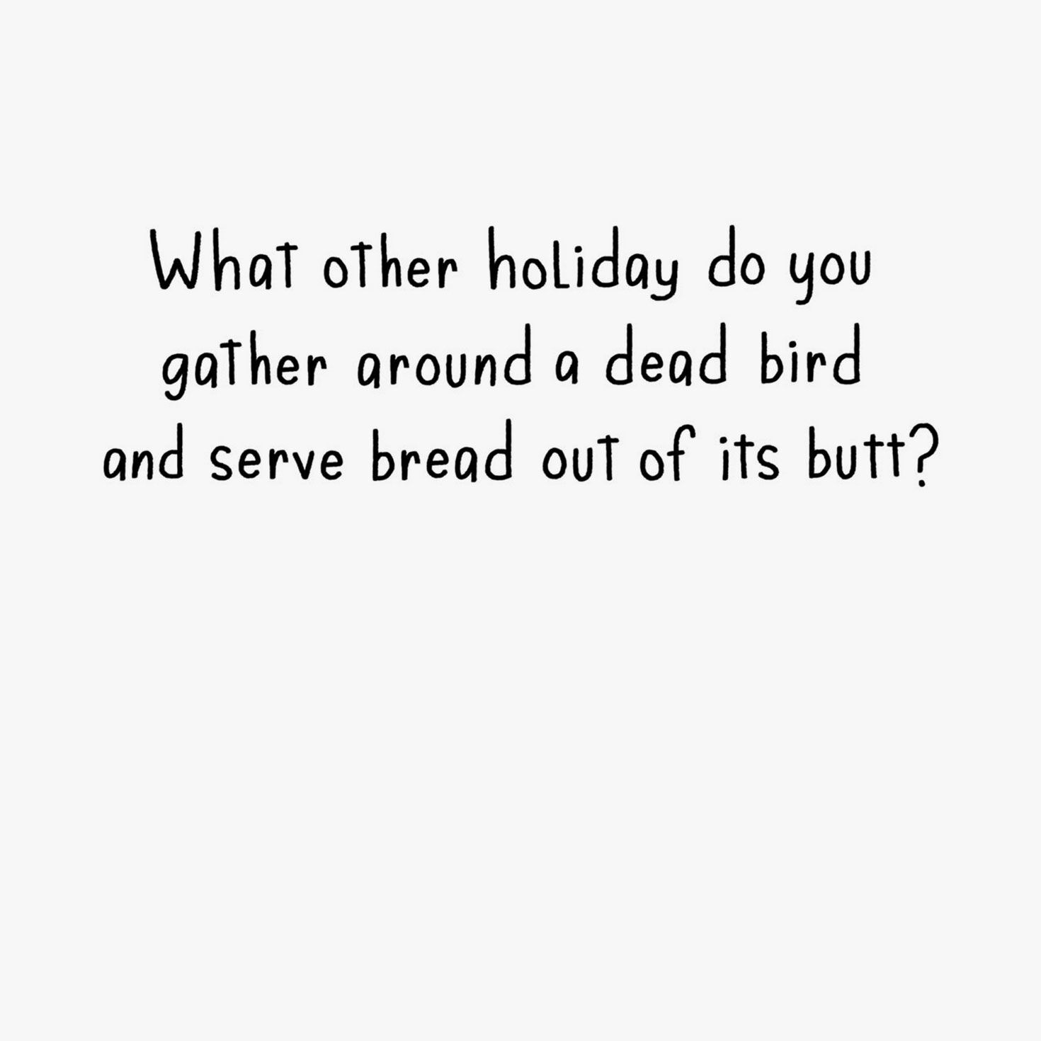 Plain Weird Pilgrim Funny Thanksgiving Card, , large image number 2