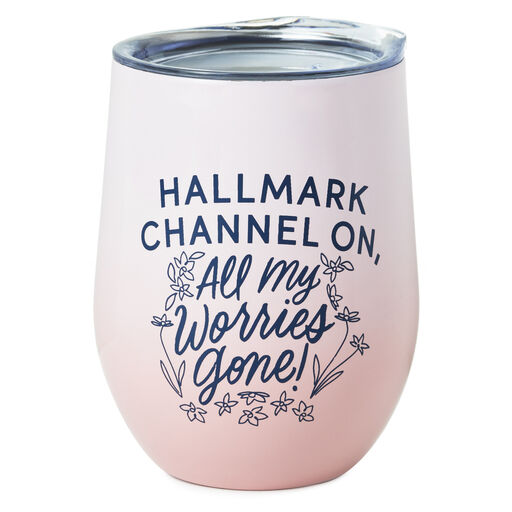 Hallmark Channel On, Worries Gone Stainless Steel Wine Tumbler, 12 oz., 