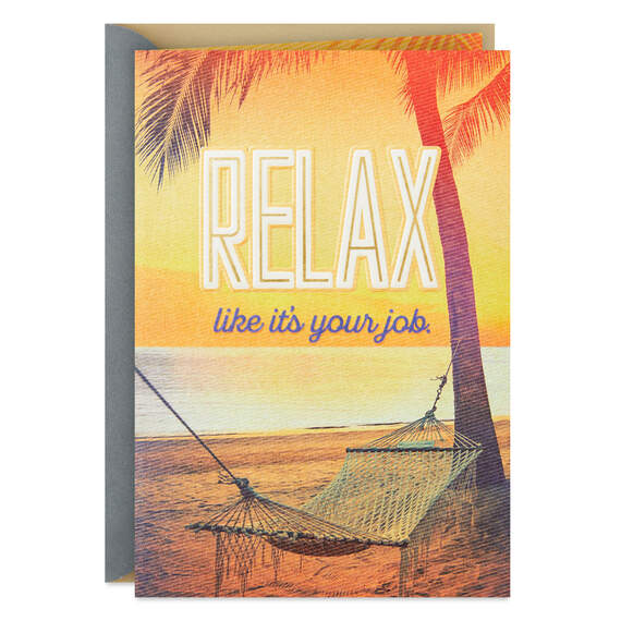 Relax Like It's Your Job Father's Day Card