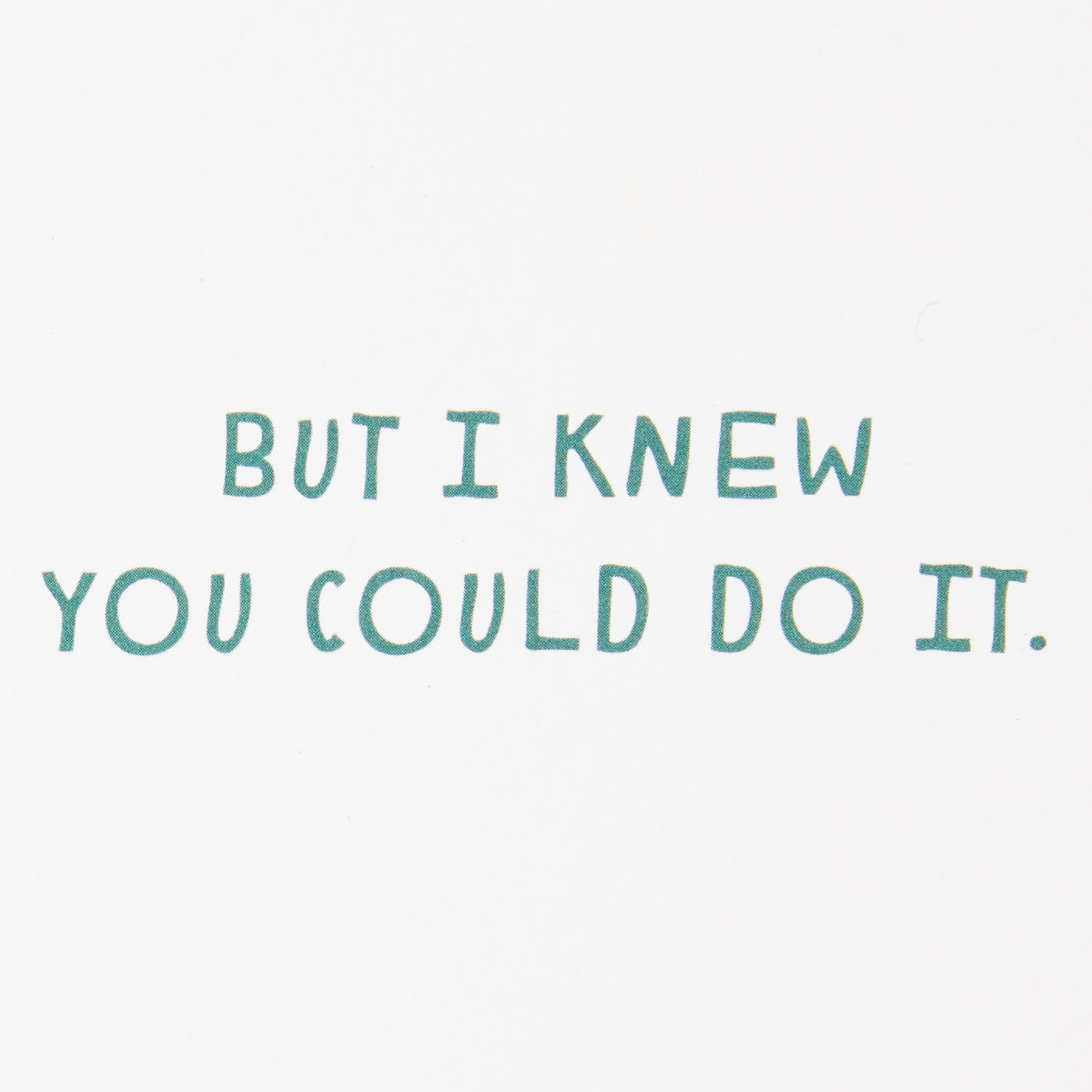 I Knew You Could Do It Funny Birthday Card for only USD 4.49 | Hallmark