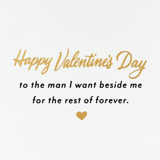 The Man I Want Beside Me Valentine's Day Card for Husband, 