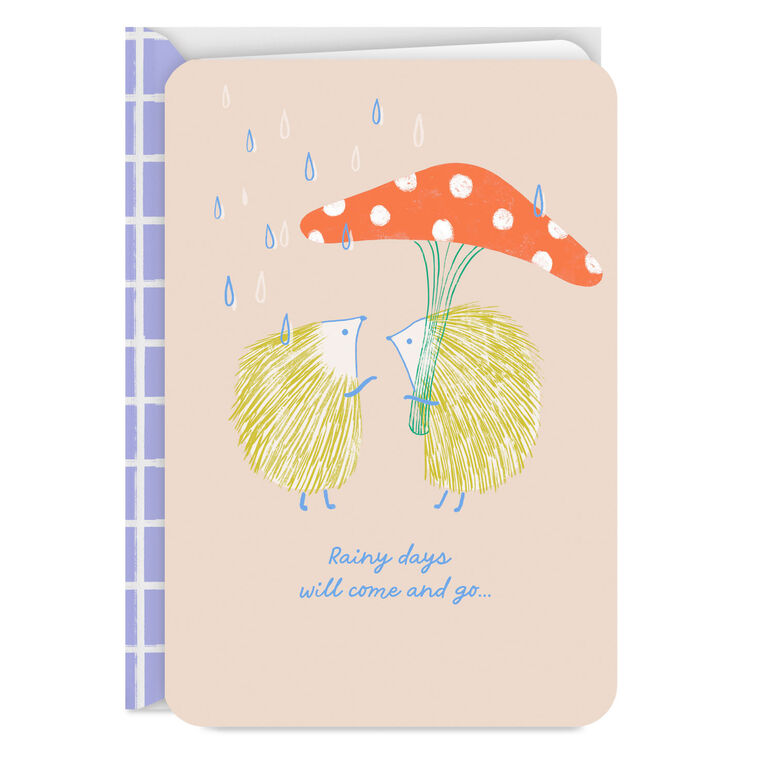 Rainy Days Will Come and Go Encouragement Card