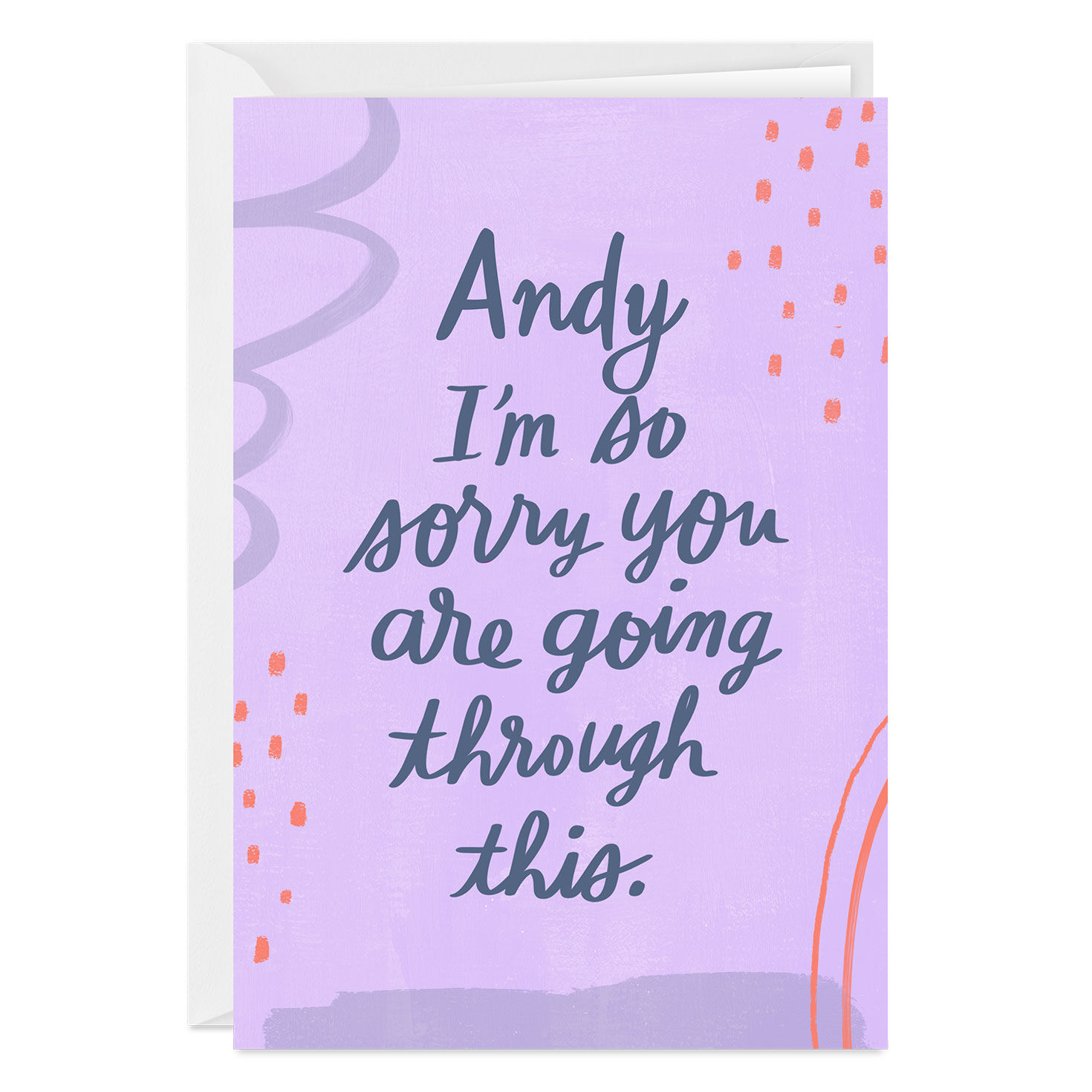 Sorry You're Going Through This Custom Thinking of You Card