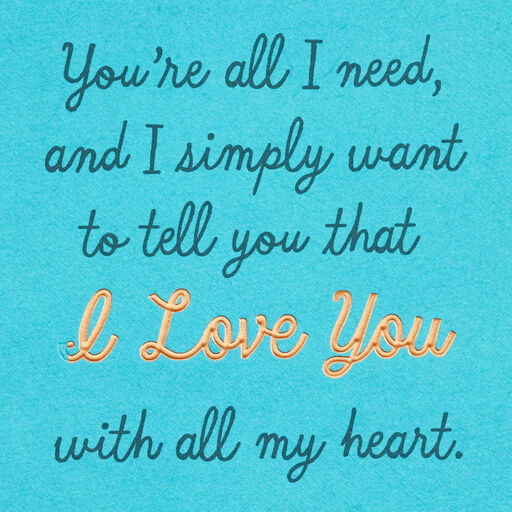 You Are All I Need Love Card, 