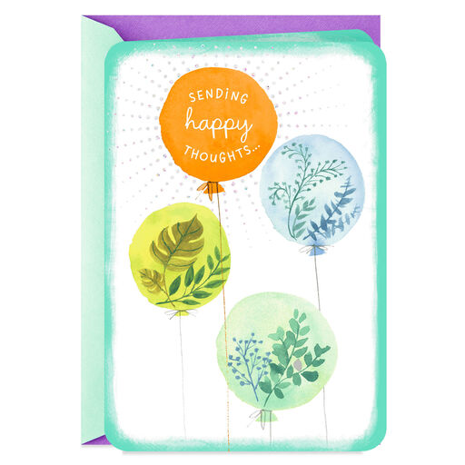 Balloons Sending Happy Thoughts Thinking of You Card, 