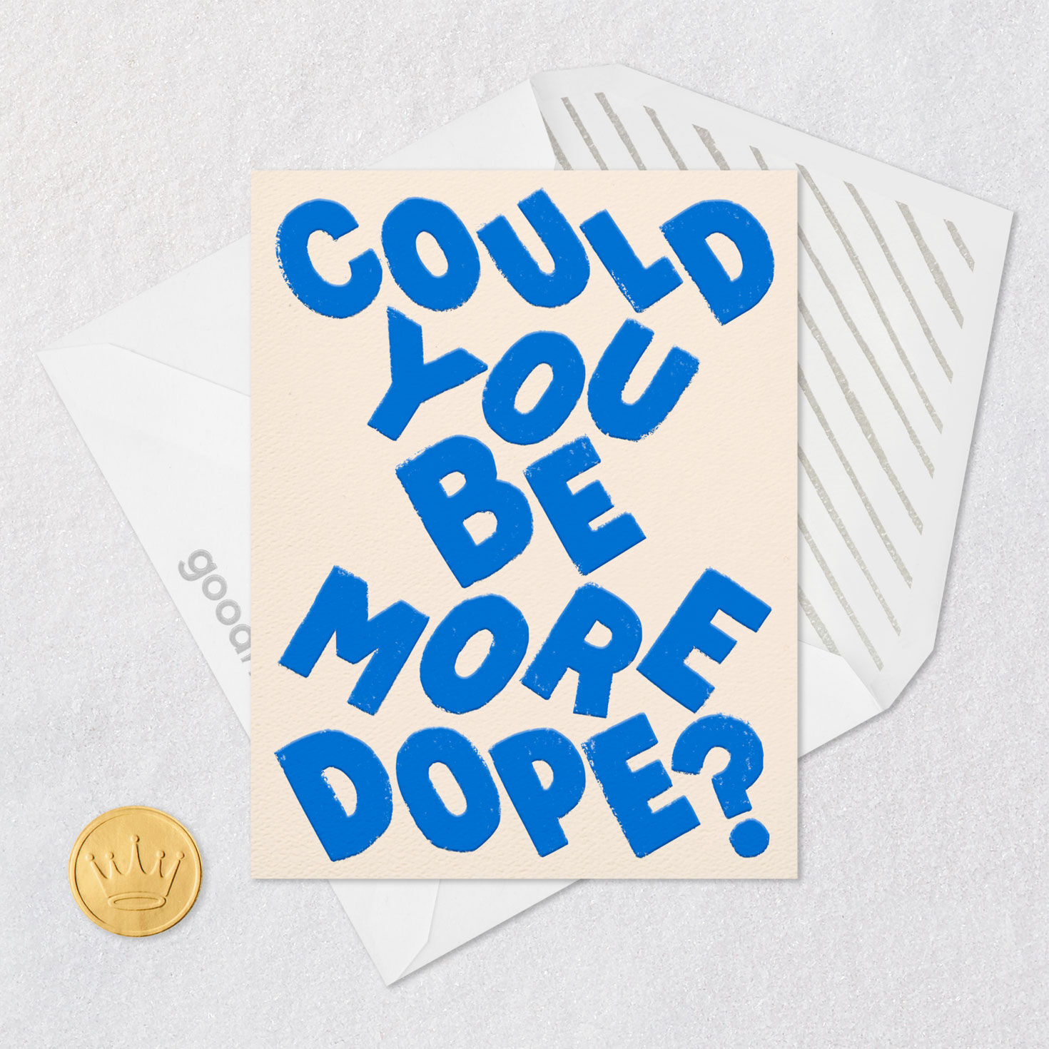 Could You Be More Dope Card for only USD 3.99 | Hallmark