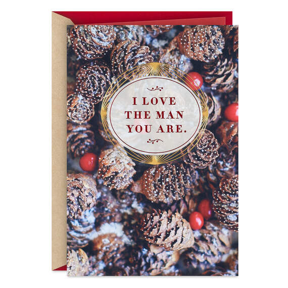 I Love the Man You Are Romantic Christmas Card for Him