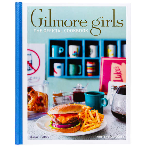 Gilmore Girls The Official Cookbook