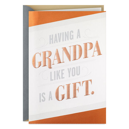 You're a Gift Father's Day Card for Grandpa, 