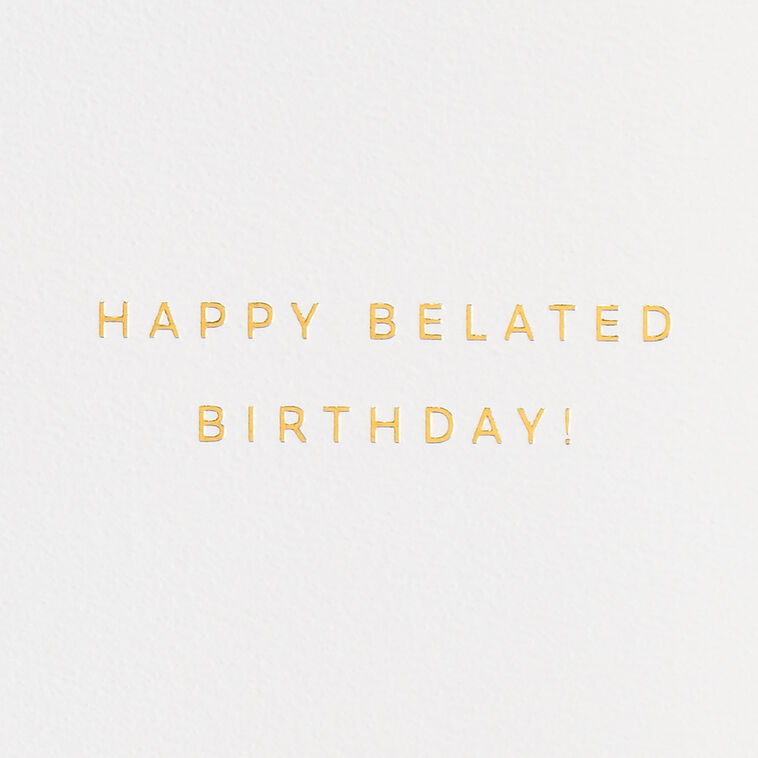 one-day-isn-t-enough-belated-birthday-card-greeting-cards-hallmark for Free Printable Funny Belated Birthday Cards One Day Isn't Enough Belated Birthday Card - Greeting Cards | Hallmark for Free Printable Funny Belated Birthday Cards