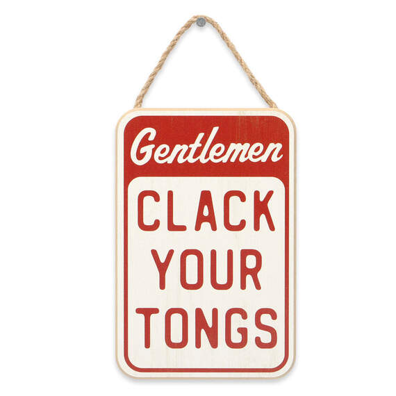 Open Road Garage Clack Your Tongs Wood Quote Sign