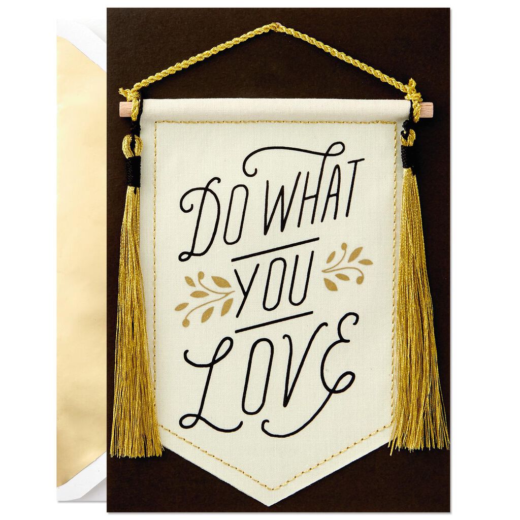 do what you love banner graduation card greeting cards hallmark