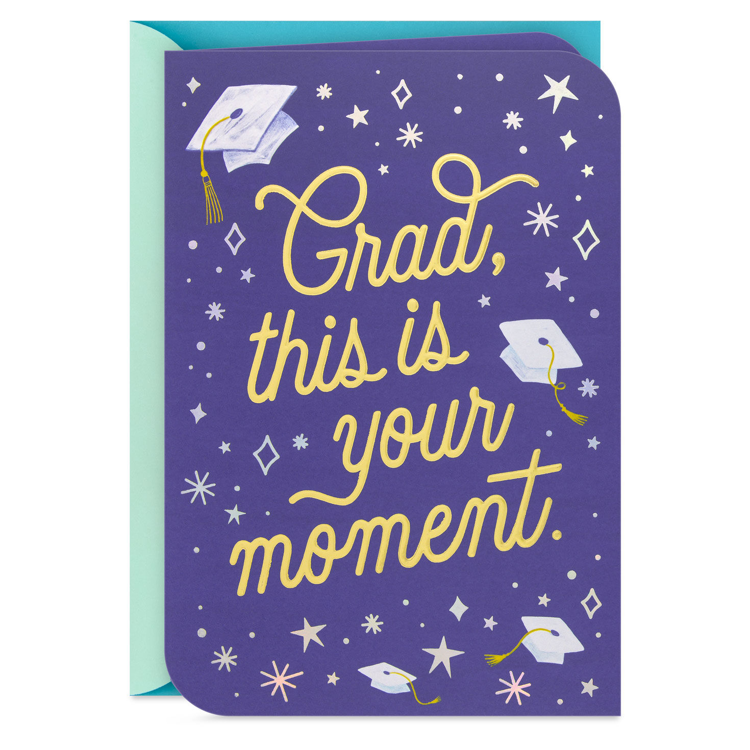 This Is Your Moment Graduation Card