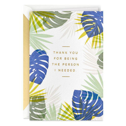 Thanks for Being the Person I'll Always Need Father's Day Card, 