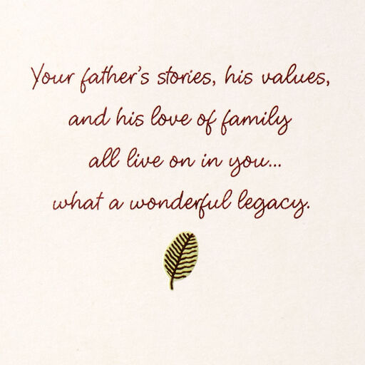 Your Father's Legacy Lives On in You Sympathy Card, 