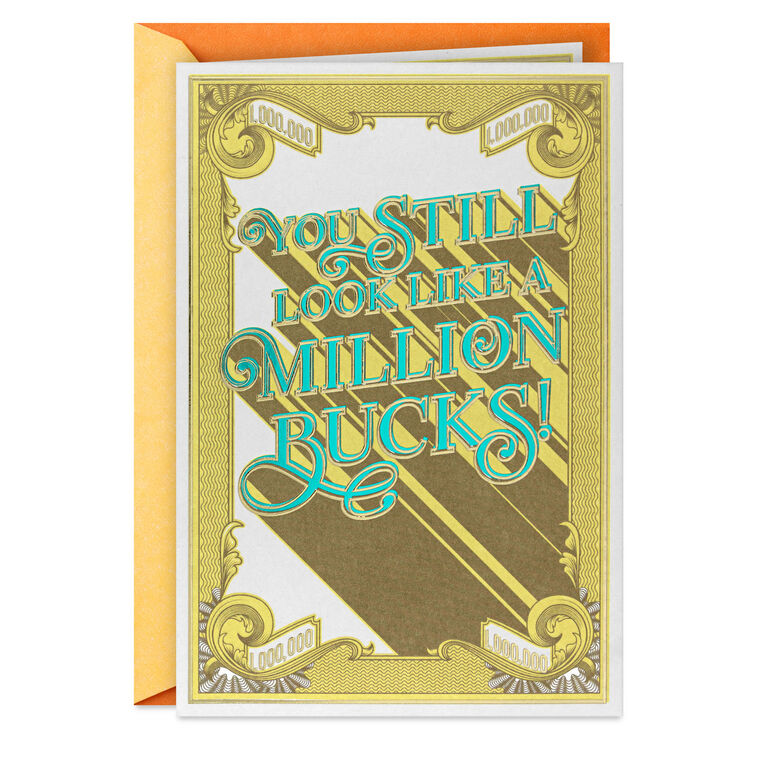 You Still Look Like a Million Bucks Funny Birthday Card, , large image number 1