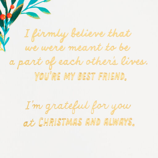 Meant to Be Part of Each Other's Lives Christmas Card for Best Friend, 