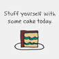 Too Stuffed for Cake Funny Birthday Card, , large image number 2