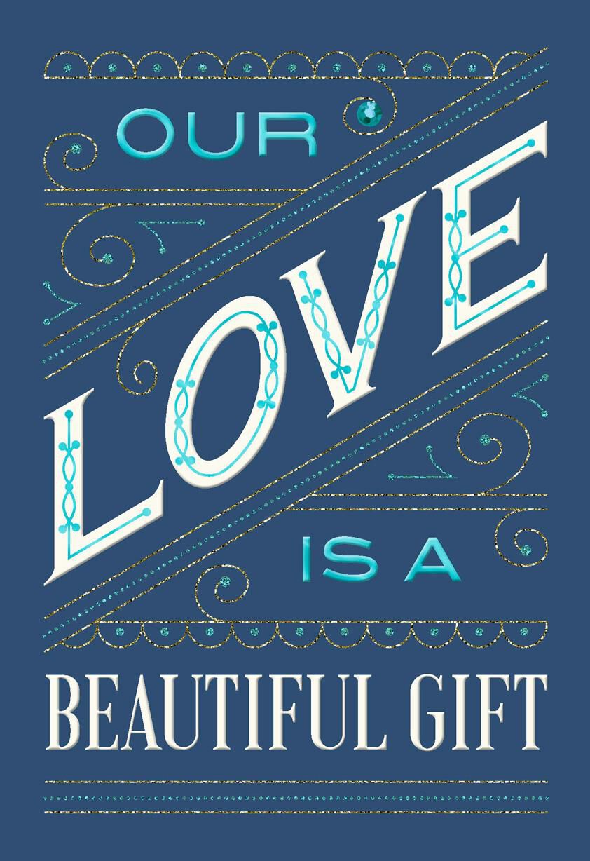 Our Love Is a Beautiful Gift Anniversary Card