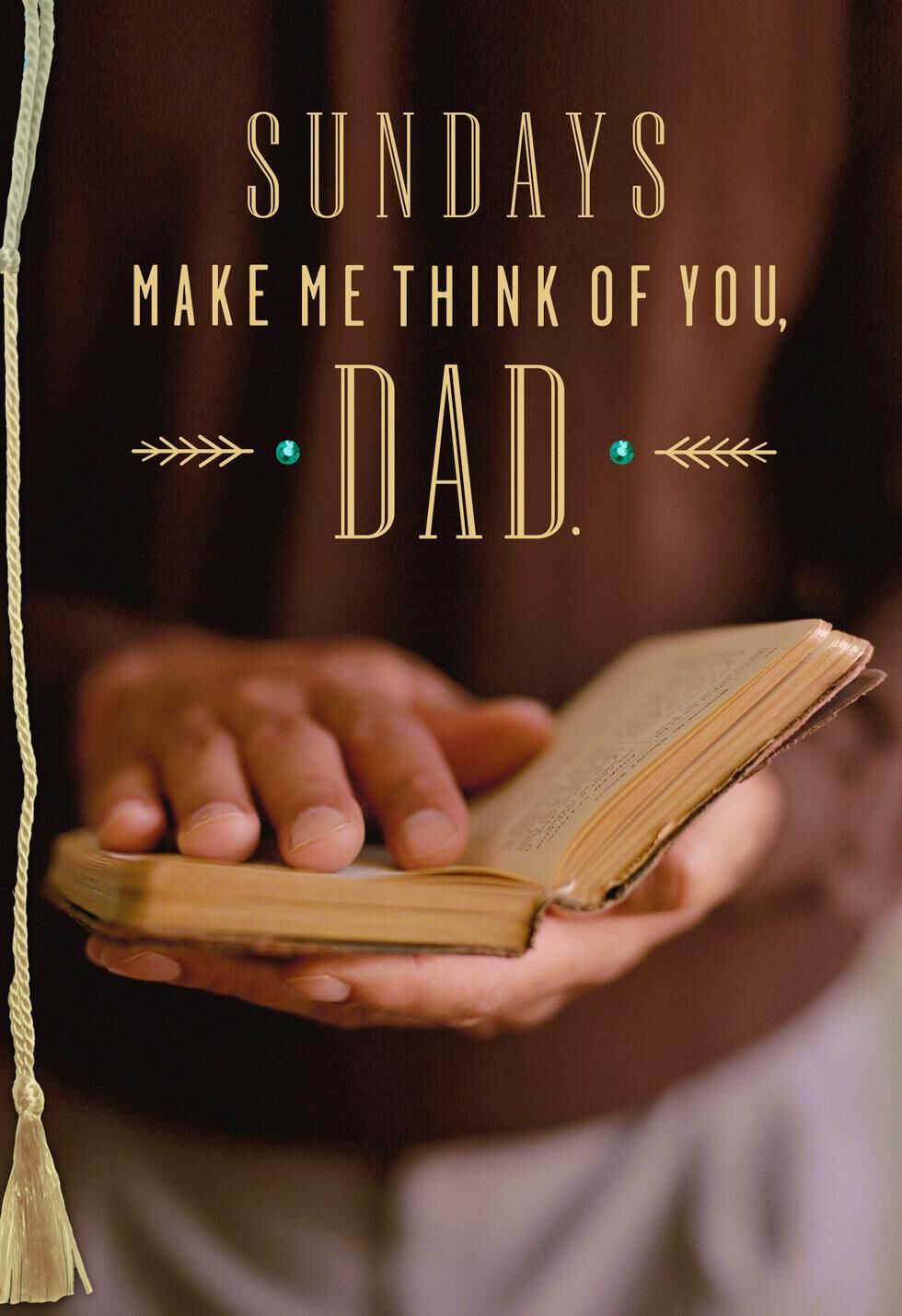 Sundays Make Me Think of You Religious Father's Day Card