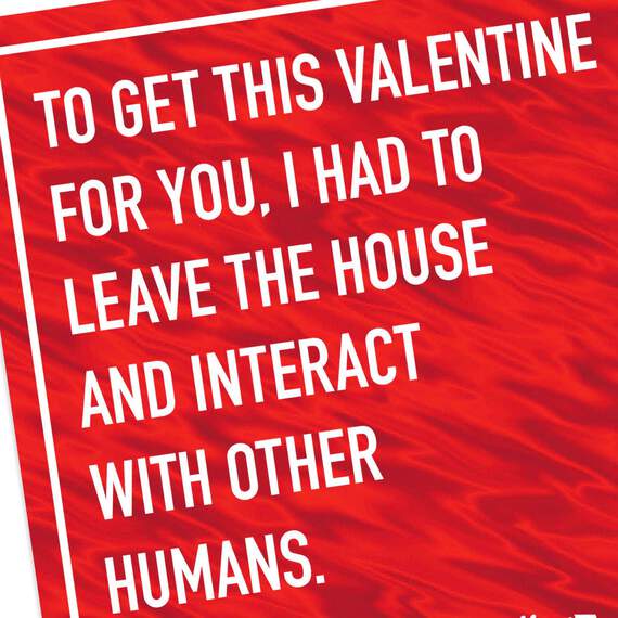 I Had to Leave the House for You Funny Valentine's Day Card, , large image number 4