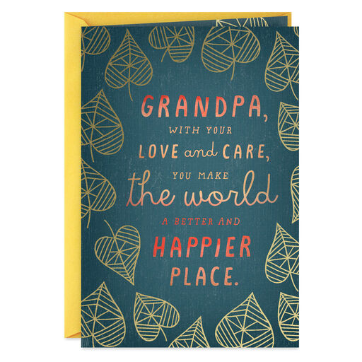 You Make the World a Happier Place Grandparents Day Card for Grandpa, 