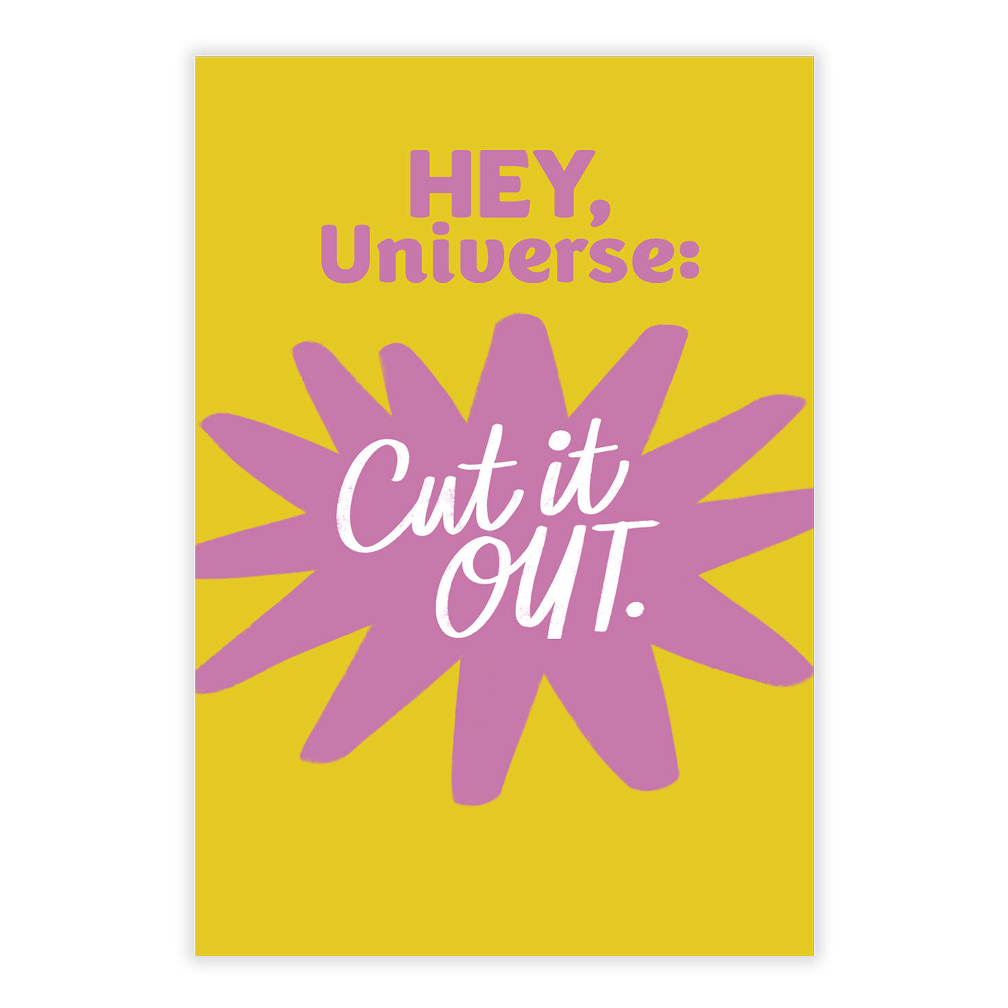 Hey Universe Cut It Out Encouragement eCard, , large image number 2