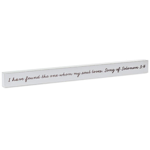 Whom My Soul Loves Scripture Wood Quote Sign, 23.5x2
