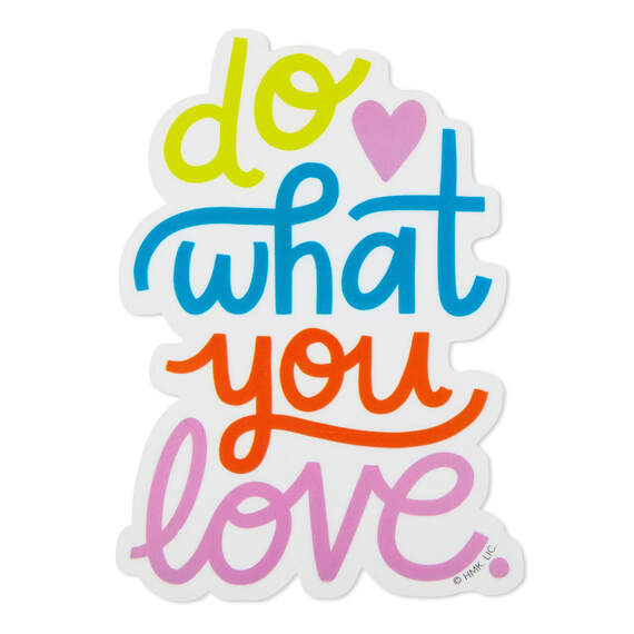 Do What You Love Vinyl Decal