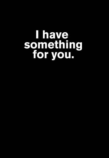 Something For You Birthday Card