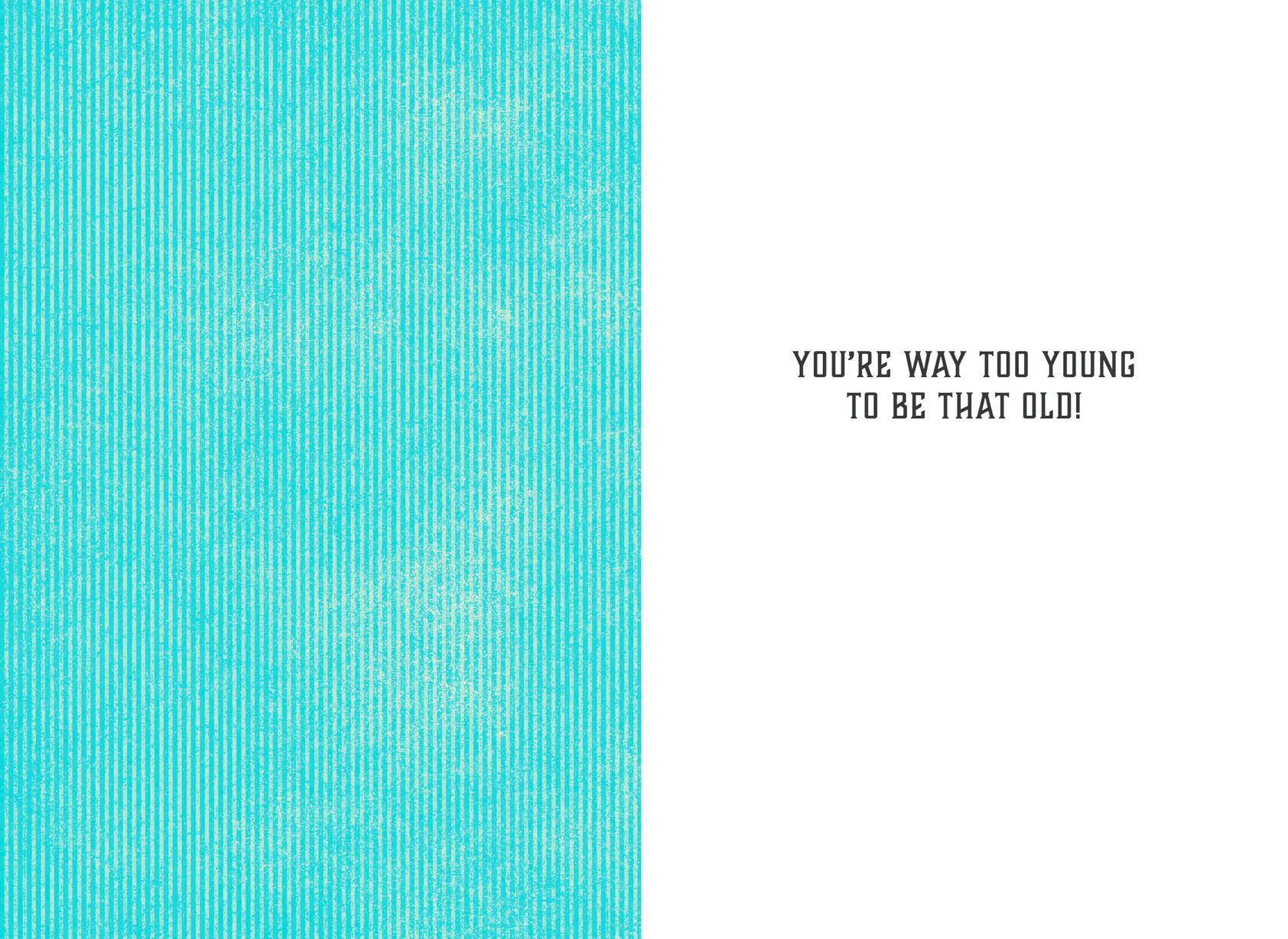 Way Too Young to Be 60 Funny Birthday Card