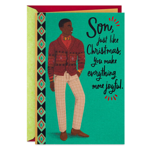 You Make Everything More Joyful Christmas Card for Son, 