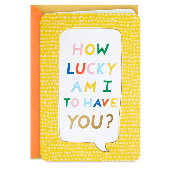 I'm Very Lucky to Have You Card