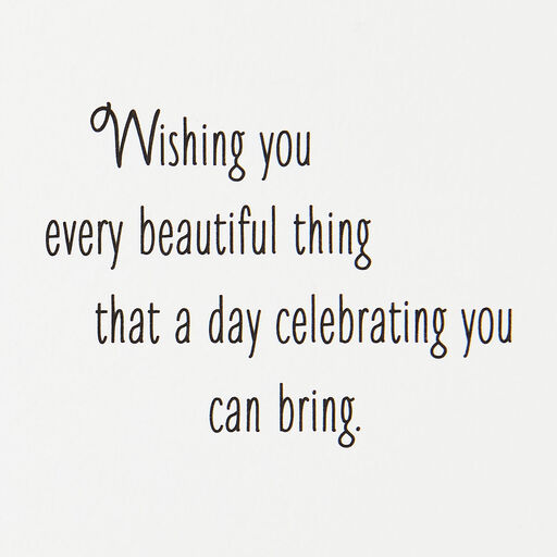 Wishing You Every Beautiful Thing Birthday Card, 