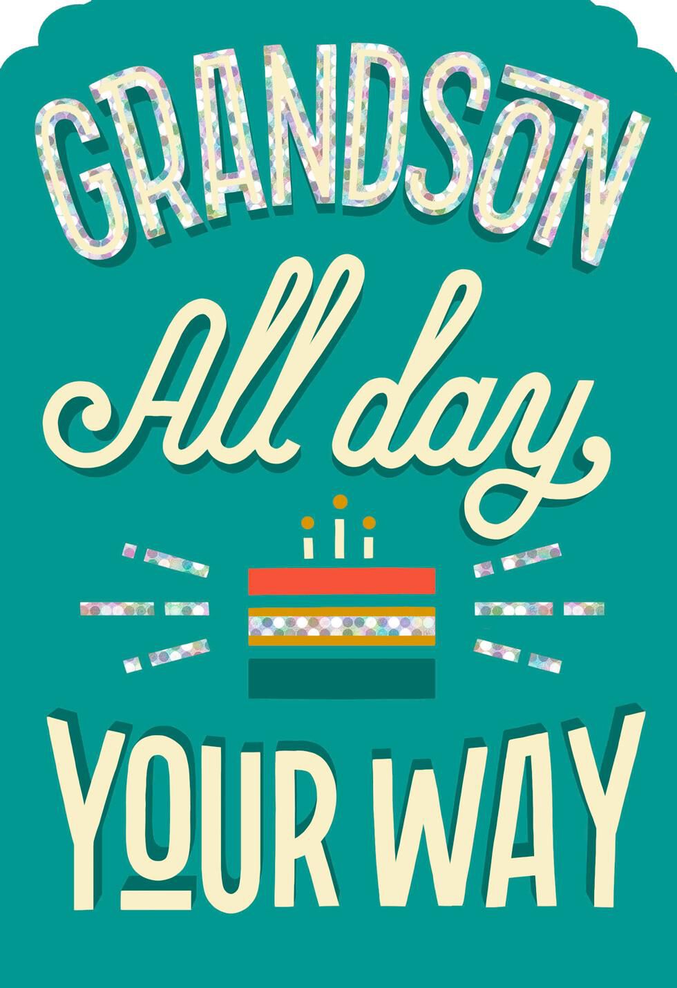All Day Your Way Birthday Card for Grandson