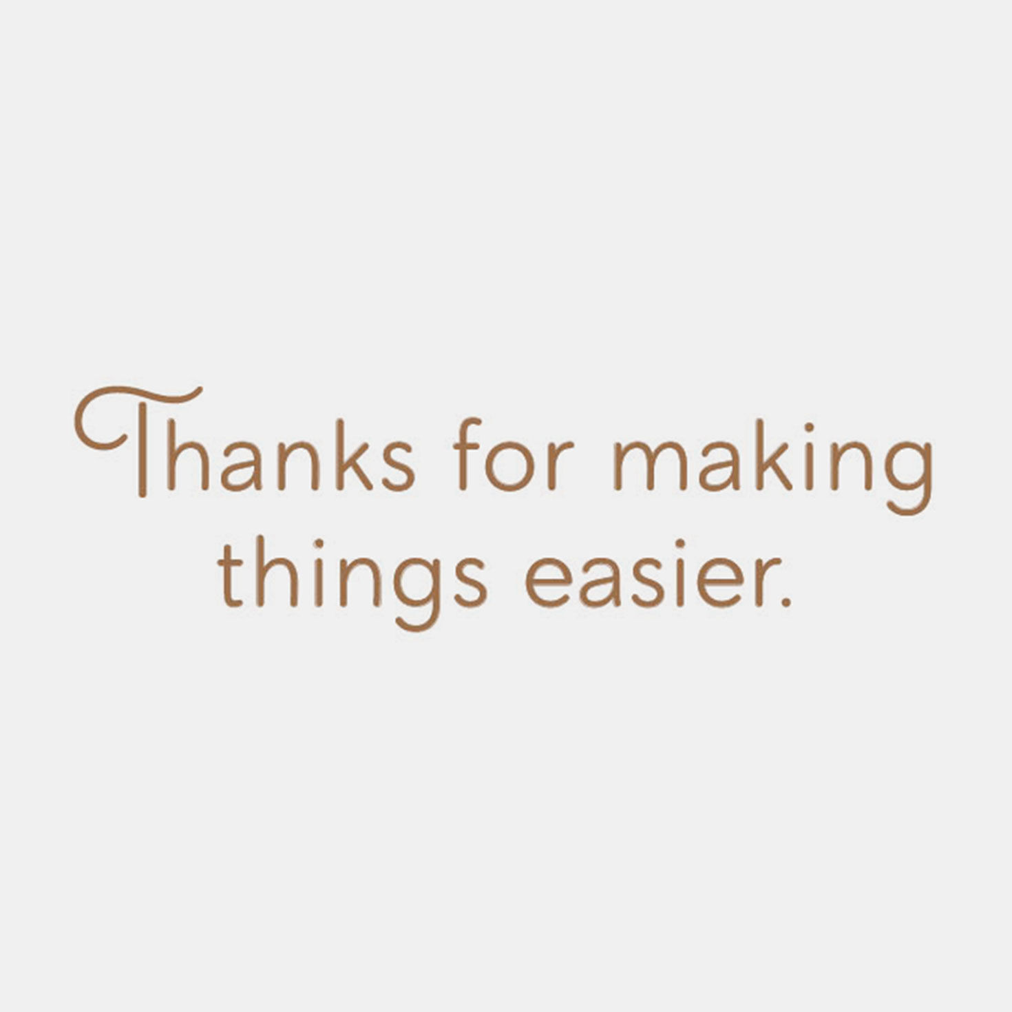 You Go Above and Beyond Thank-You Card for only USD 2.99 | Hallmark