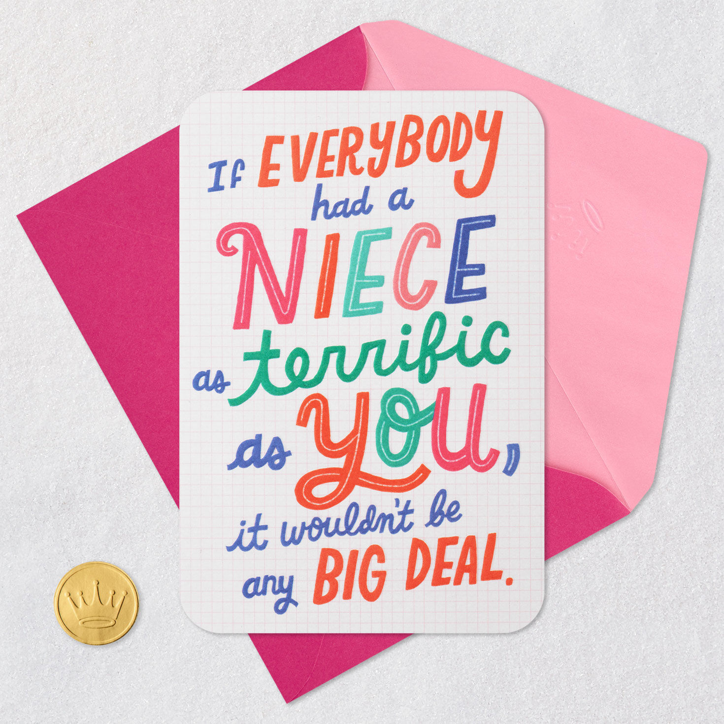 A Day As Terrific As You Birthday Card for Niece for only USD 2.99 | Hallmark