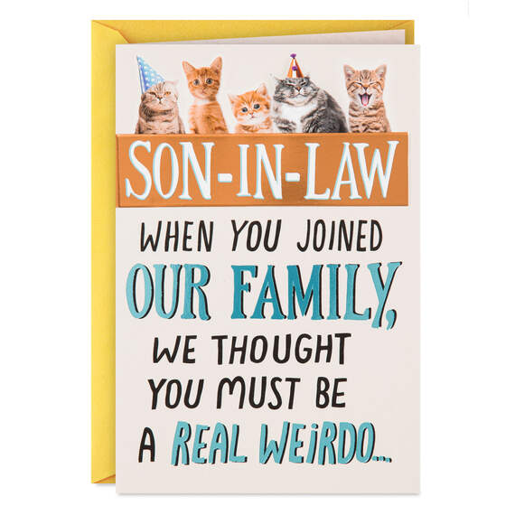 A Real Weirdo Funny Birthday Card for Son-in-Law