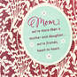 We're Friends Heart to Heart Mother's Day Card for Mom From Daughter, , large image number 5