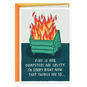 Dumpster Fire Funny Care and Concern Card Card Front image number 1