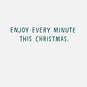 Enjoy Every Minute Funny Christmas Card, , large image number 2