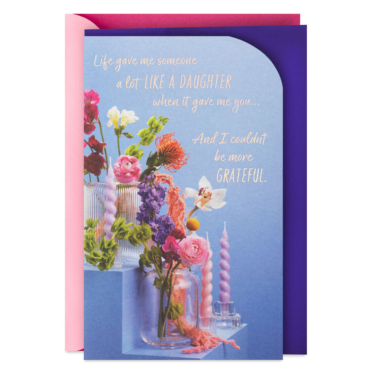Grateful for You Birthday Card for Like a Daughter