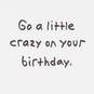 Go a Little Crazy Funny Birthday Card, , large image number 2