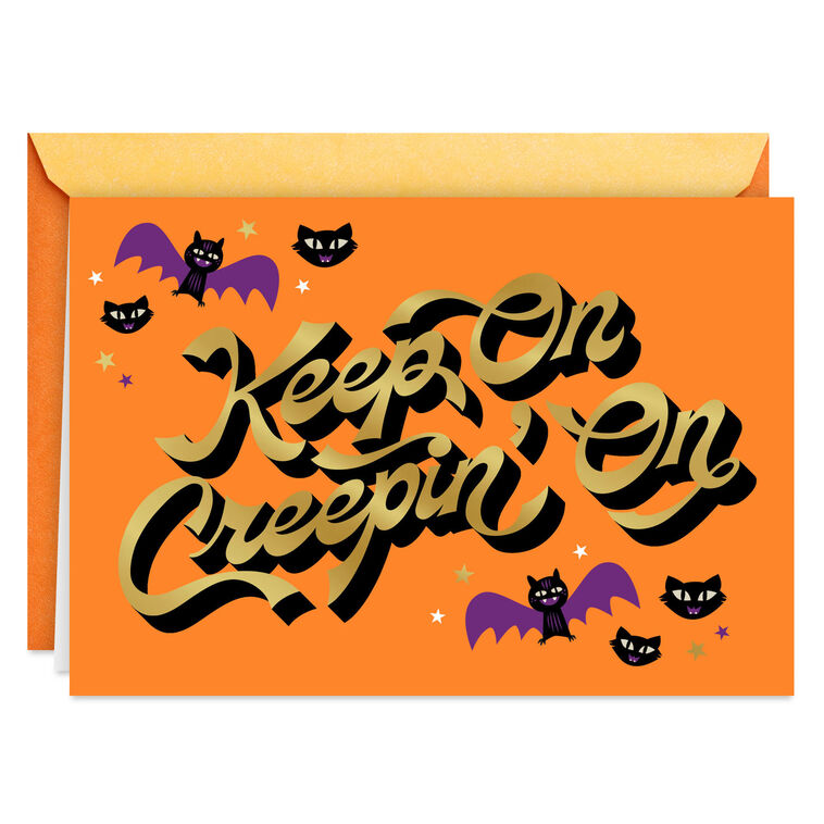 Keep On Creepin' On Halloween Card