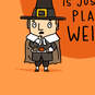 Plain Weird Pilgrim Funny Thanksgiving Card, , large image number 4