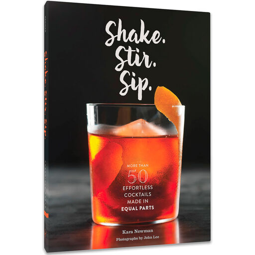 Shake Stir Sip: More than 50 Effortless Cocktails Book, 