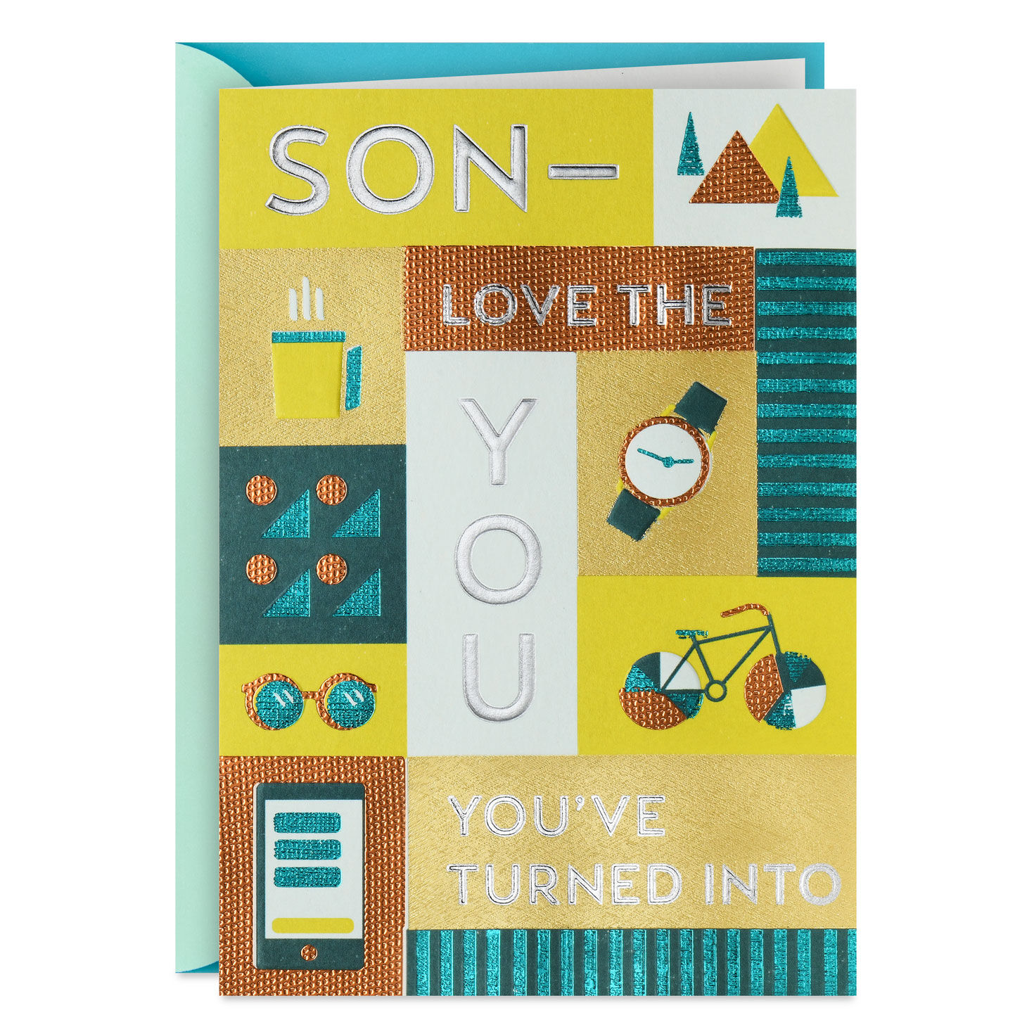 Love the You You've Turned Into Birthday Card for Son